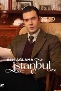 Не плачь, Стамбул - постер